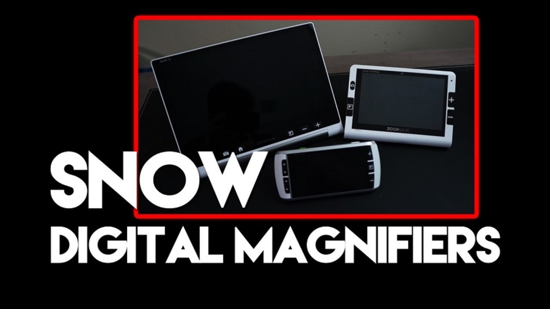 The Snow Digital Magnifier